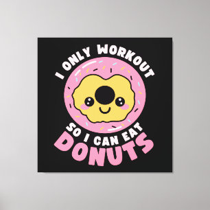 Impressão Em Tela Citação de Exercício de Donuts Kawaii Engraçado