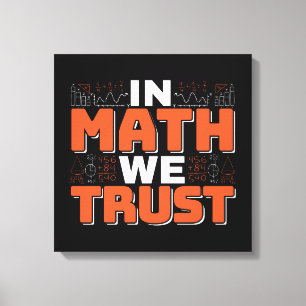 Impressão Em Tela Citação de Professor de Matemática - Confiamos na 