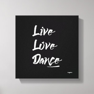 Impressão Em Tela Citação de Texto Branco do DANCE LOVE AO VIVO