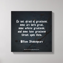 Impressão Em Tela Citação de William Shakespeare - Grandeza