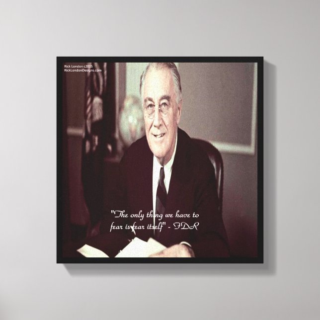 Impressão em Tela Citação FDR & Nada a Temer (Frente)