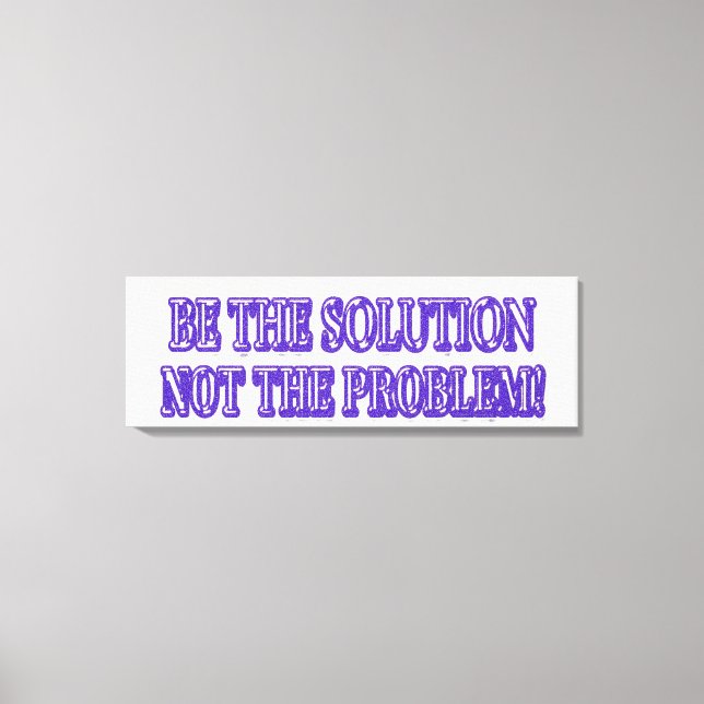 Impressão Em Tela Comprar Design "BE A SOLUÇÃO", Trabalho de arte, b (Frente)