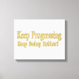 Impressão Em Tela "Continue Fazendo Melhor!" Design bonito. Comprar