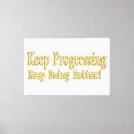 Impressão Em Tela "Continue Fazendo Melhor!" Design bonito. Comprar