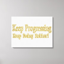 "Continue Fazendo Melhor!" Design bonito. Comprar