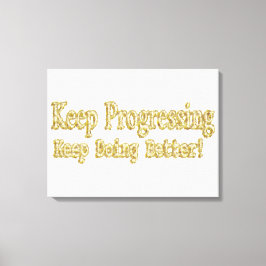Impressão Em Tela "Continue Fazendo Melhor!" Design bonito. Comprar