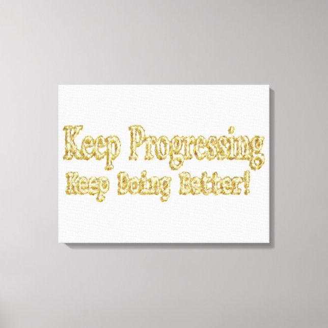Impressão Em Tela "Continue Fazendo Melhor!" Design bonito. Comprar  (Frente)