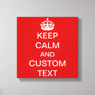 Impressão Em Tela Criar seus próprios mantêm a calma e continuam o