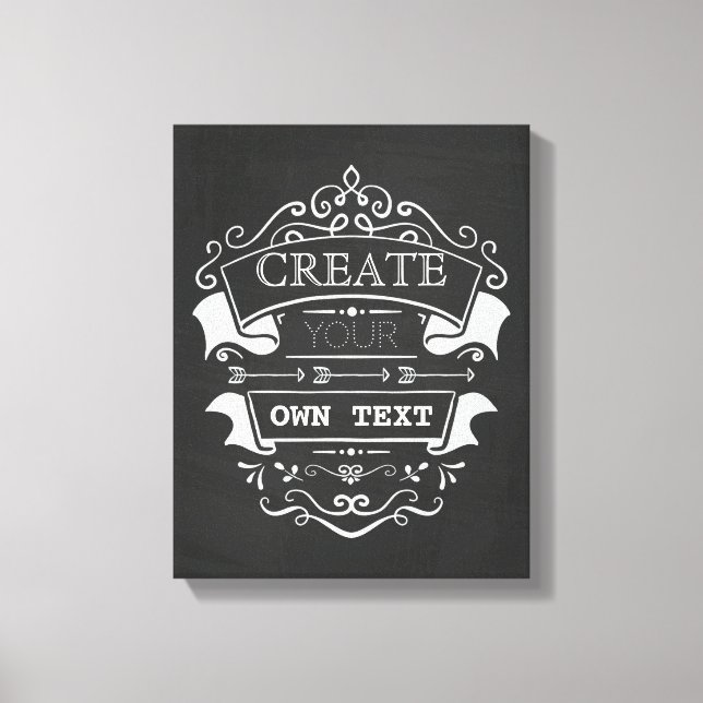 Impressão Em Tela Crie Seu Próprio Texto, Chalkboard Flourar Design (Frente)