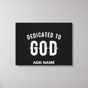 IMPRESSÃO EM TELA DEDICADO A DEUS TEXTO BRANCO LEGAL PERSONALIZÁVEL