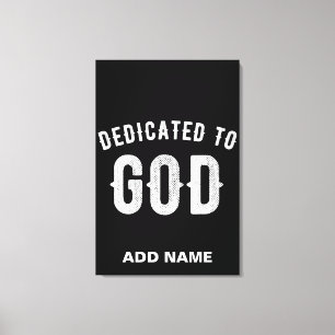 IMPRESSÃO EM TELA DEDICADO A DEUS TEXTO BRANCO LEGAL PERSONALIZÁVEL