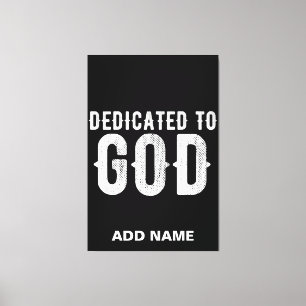 IMPRESSÃO EM TELA DEDICADO A DEUS TEXTO BRANCO PERSONALIZÁVEL LEGAL