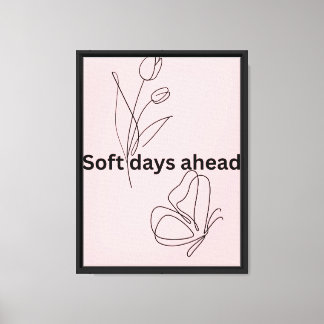 Impressão Em Tela Dias Suaves à Frente Poster Minimalista Gentil