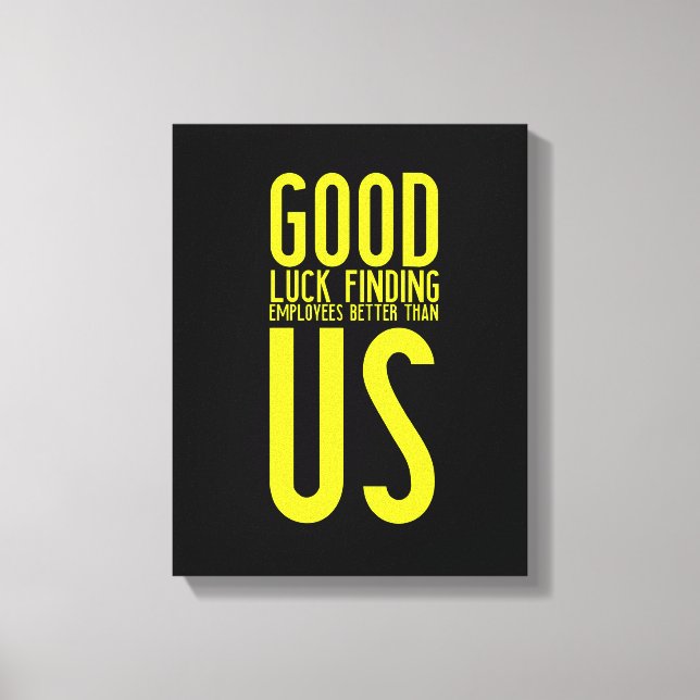 Impressão Em Tela Dons engraçados para trabalhadores ou empregados q (Frente)