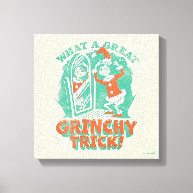 Impressão Em Tela Dr. Seuss | Que truque Excelente de Grinchy! (Frente)
