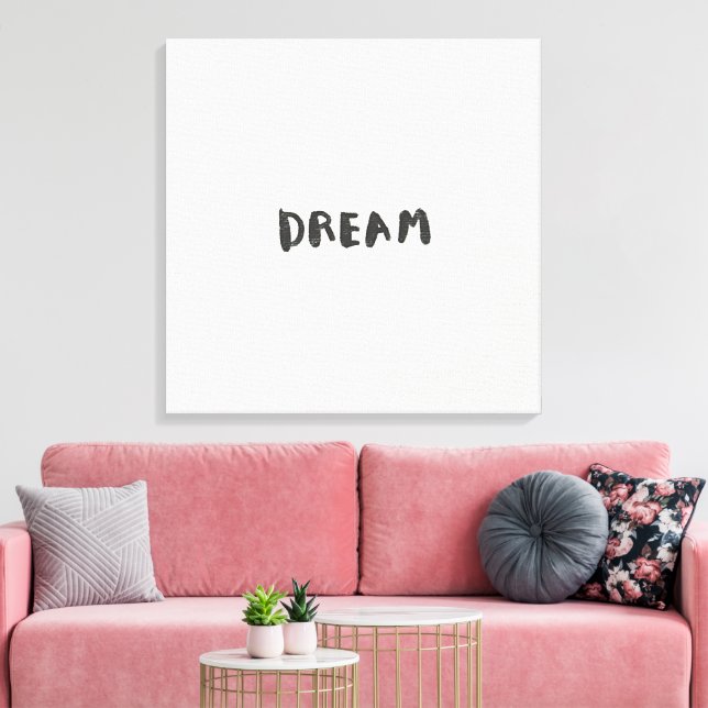 Impressão Em Tela Dream Wall Art Print – Inspirational Minimalist  (Insitu(Sala de estar))