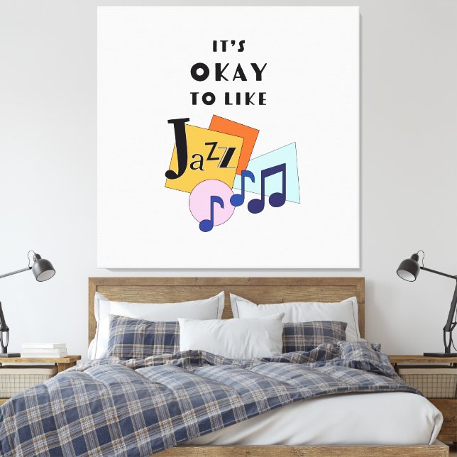 Impressão Em Tela É bom gostar do Jazz V.2 (Insitu(Quarto))