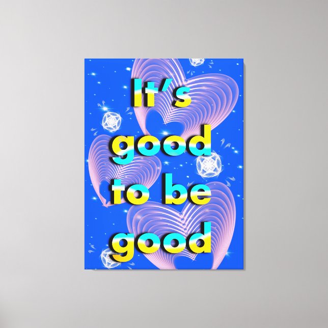 Impressão Em Tela É bom ser bom (Frente)