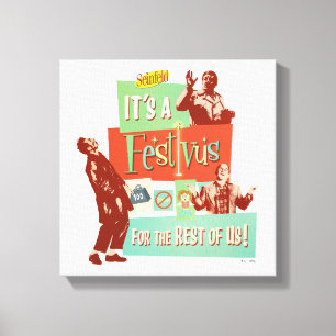 Impressão Em Tela É um Festivus para o Resto de Nós