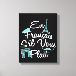 Impressão Em Tela En Francais S'il Vous Plait - Língua Francesa