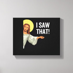 Impressão Em Tela Engraçado Jesus Meme Eu Vi Que Christian Cote Deus