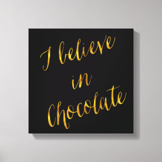 Impressão Em Tela Eu Acredito No Chocolate Quote Faux Gold Foil Blac