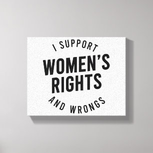 Impressão Em Tela Eu Apoio os Direitos E OS TORTOS das Mulheres