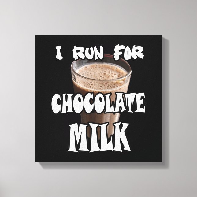 Impressão Em Tela Eu Corro por Chocolate Leite Correndo (Frente)