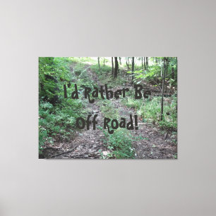 Impressão Em Tela Eu Preferencialmente fora da estrada!