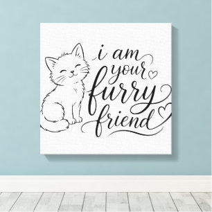 Impressão Em Tela Eu Sou Seu Amigo Peludo Design de Animalzinho Fofo