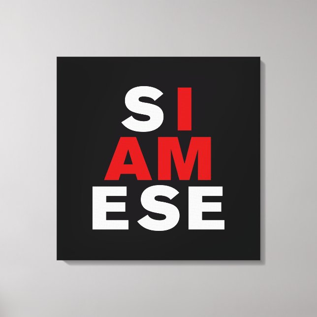 IMPRESSÃO EM TELA EU SOU SIAMESE (Frente)