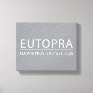 Impressão Em Tela Eutopra – Tipografia Minimalista Flow & Prosper De