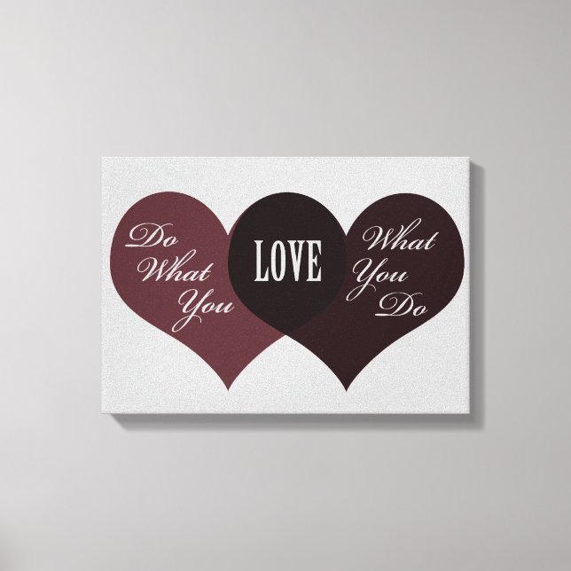 Impressão Em Tela Faça o que você ama (Frente)