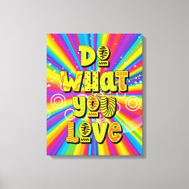 Impressão Em Tela Faça o que você ama! Motivação (Frente)