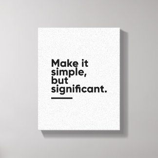 Impressão Em Tela Faça-o simples, mas significante | Inspiração
