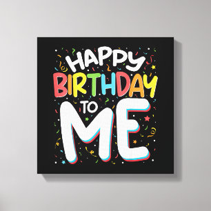Impressão Em Tela Feliz Aniversário Para Mim Festa de aniversário En
