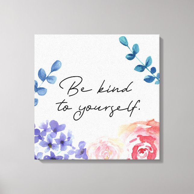 Impressão Em Tela Flores de aquarela Sejam gentis com você mesmo (Frente)