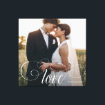 Impressão Em Tela Foto de casamento do Casal de Caligrafia Elegante<br><div class="desc">Guarda de casamento elegante para Newlyweds,  Dia de os namorados,  noivado,  mostrando sua foto de casal favorita com a caligrafia moderna lendo LOVE sobre seu texto personalizado como nomes e / ou data ou uma mensagem pessoal sobre um gradiente escuro para fazer a tipografia se destacar.</div>