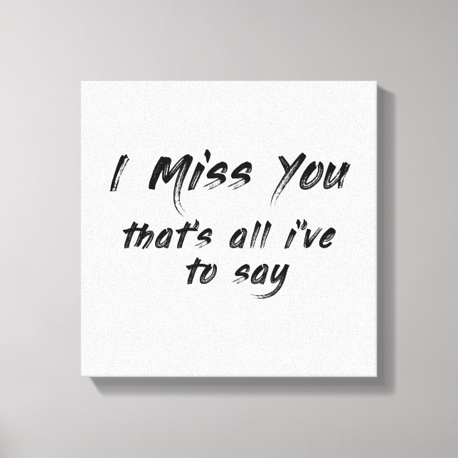 Impressão Em Tela funny motivational I miss you saying (Frente)