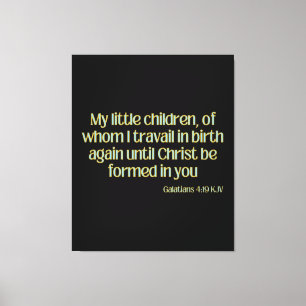 Impressão Em Tela Galatianos 4:19 Bíblia Verse KJV Wall Art