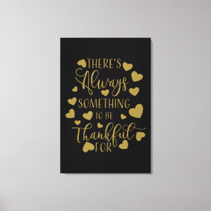 Impressão Em Tela há sempre algo para agradecer