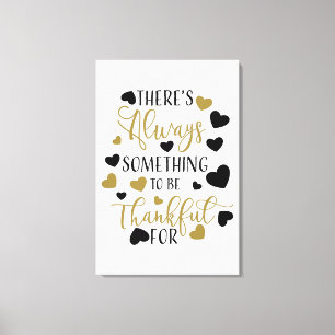 Impressão Em Tela há sempre algo para agradecer