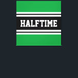 Impressão Em Tela HALFTIME Kelly Green Black Racing Strips<br><div class="desc">Este esportivo,  design atlético,  apresenta dentro de texto HALFTIME ousado,  uma faixa preta larga com faixas duplas de corrida branca contra fundo verde-claro. O texto neste design pode ser personalizado.</div>
