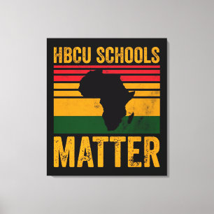 Impressão Em Tela HBCU Schools Matter Shirt