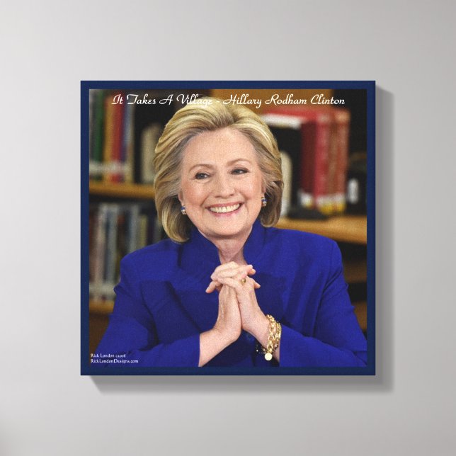 Impressão em Tela Hillary Clinton It Takes A Villa (Frente)