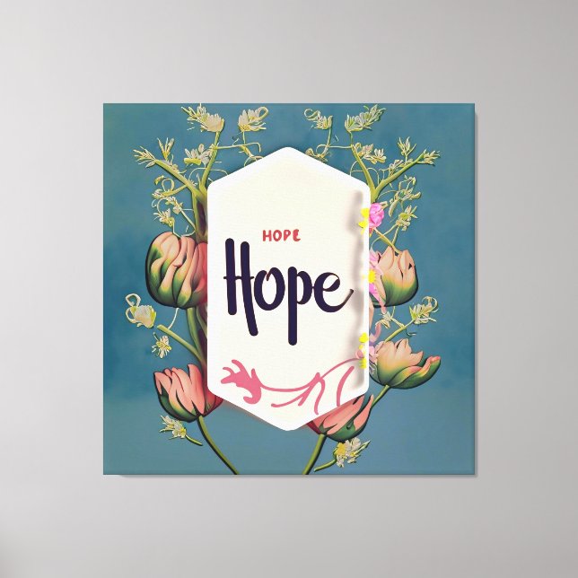 Impressão Em Tela Hope Blooms - Elegant Floral Typography  (Frente)