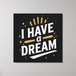 Impressão Em Tela I Have a Dream Inspirational Typography Art