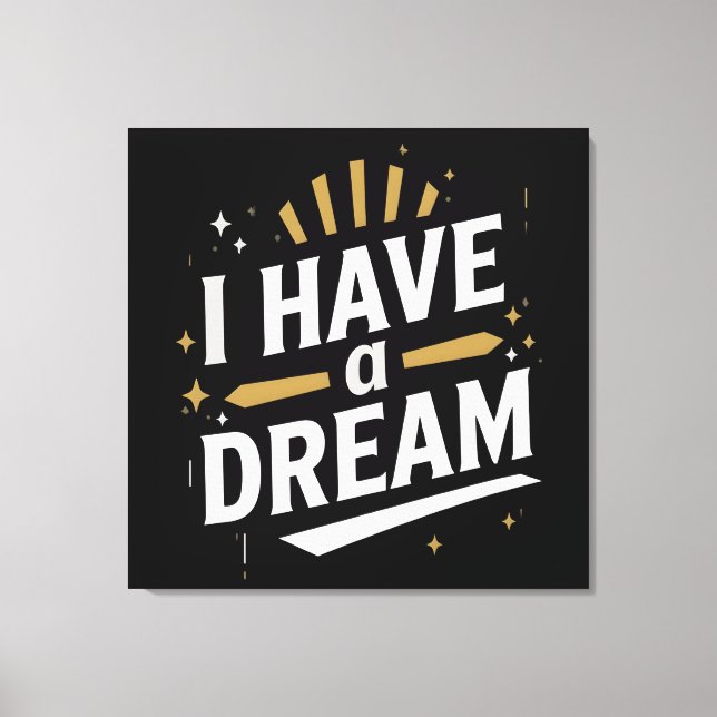 Impressão Em Tela I Have a Dream Inspirational Typography Art (Frente)
