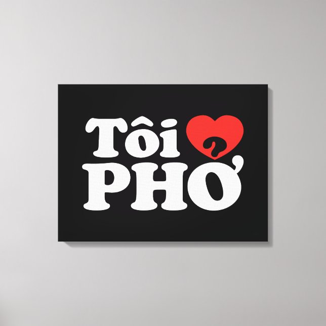 Impressão Em Tela I Heart (Love) Pho (Tôi9PHỞ) Língua vietnamita (Frente)