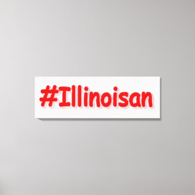 Impressão Em Tela "#Illinoisano " Design bonito. Comprar Agora (Frente)
